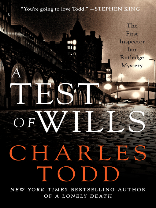Title details for A Test of Wills by Charles Todd - Available